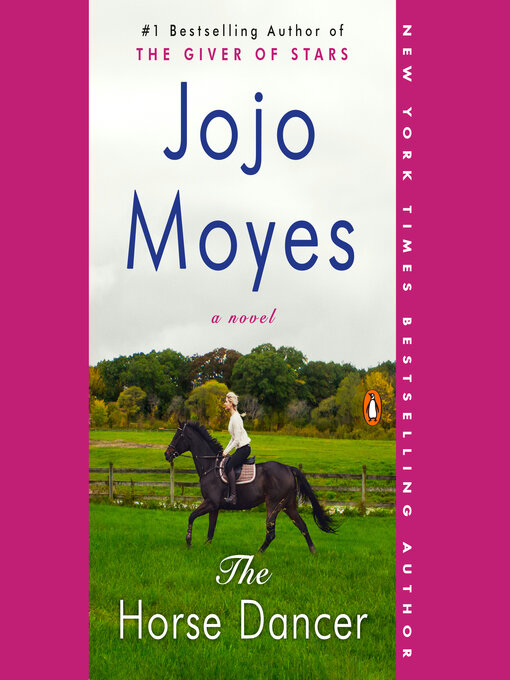 Title details for The Horse Dancer by Jojo Moyes - Available